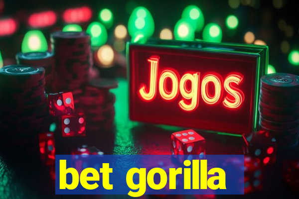 bet gorilla
